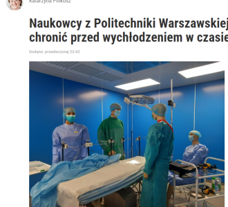 Naukowcy z Politechniki Warszawskiej sprawdzają, jak chronić przed wychłodzeniem w czasie operacji